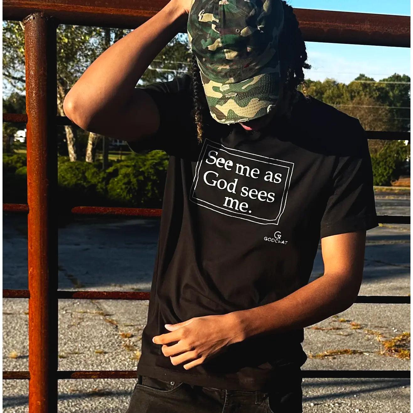 SEE ME AS GOD SEES ME (BLACK/WHITE) GODCHAT