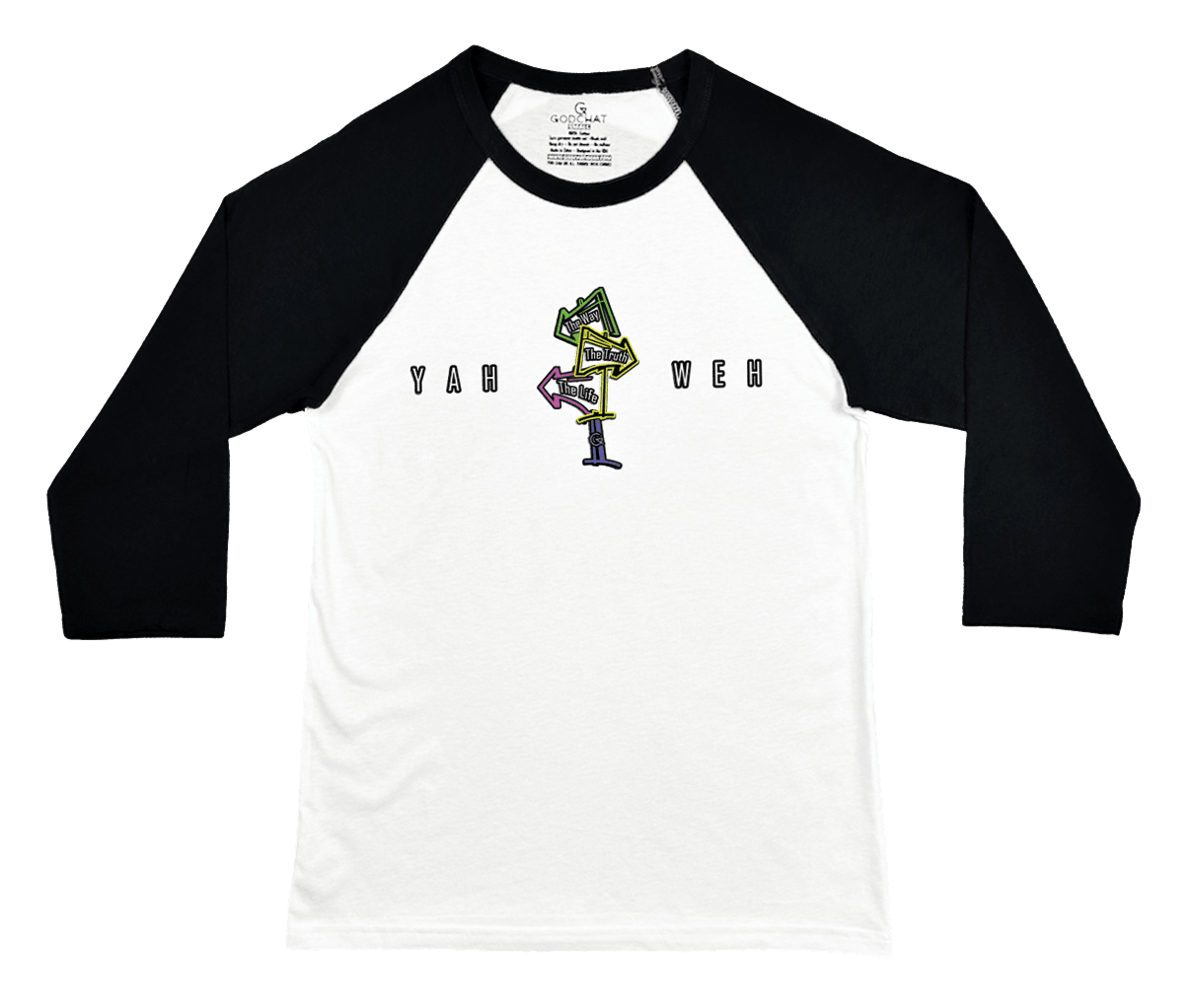 YAHWEH-WAY, TRUTH, LIFE 3/4 SLEEVE SHIRT!
