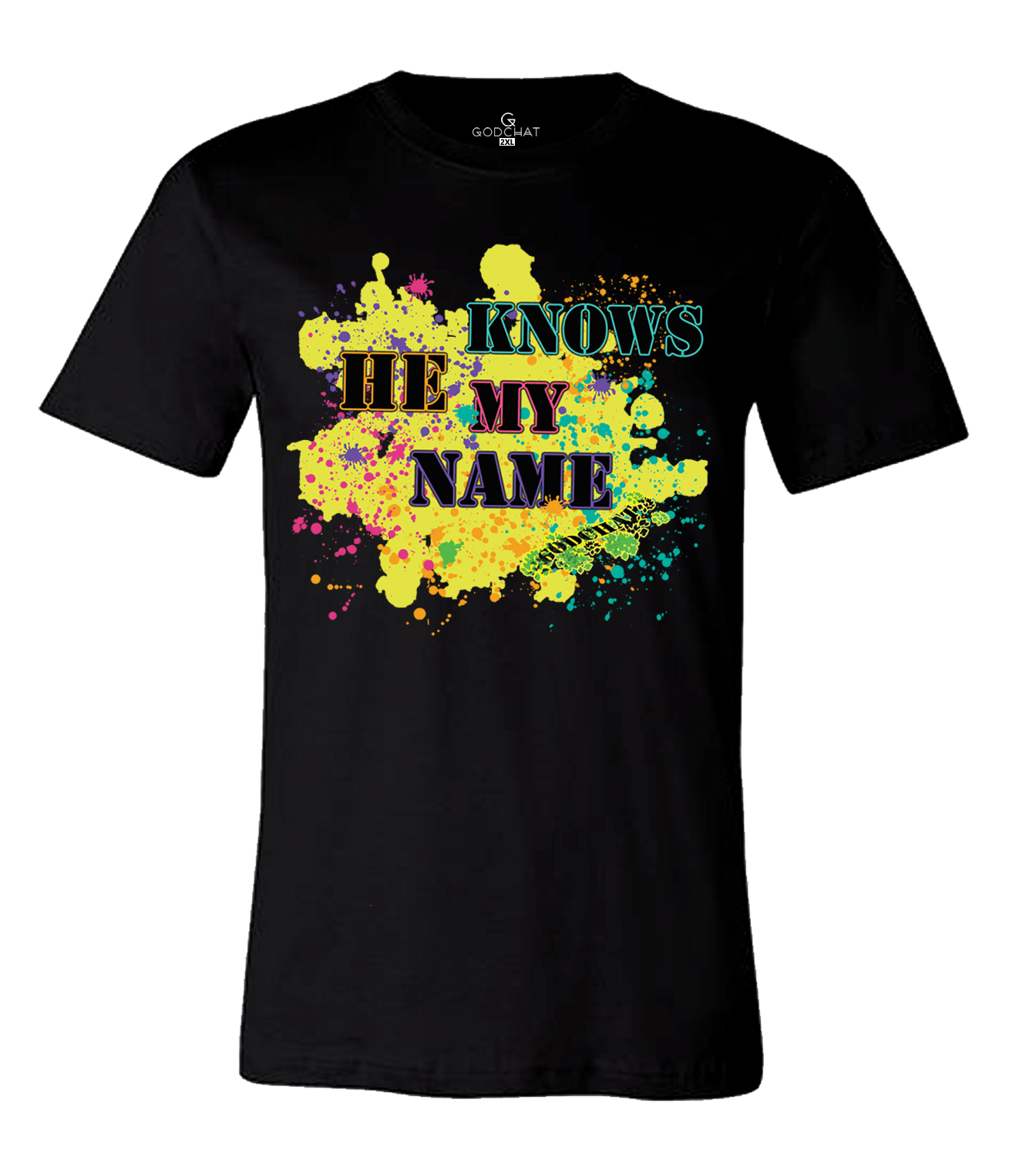 HE KNOWS MY NAME T-SHIRT!