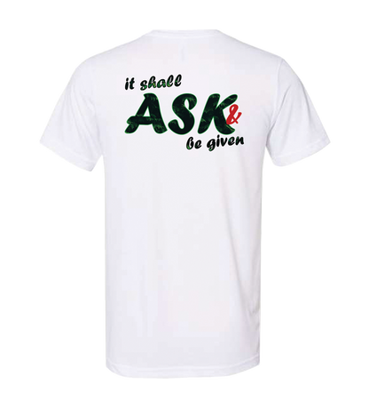 Ask And It Shall Be Given (Treetop Green/Red/Black)