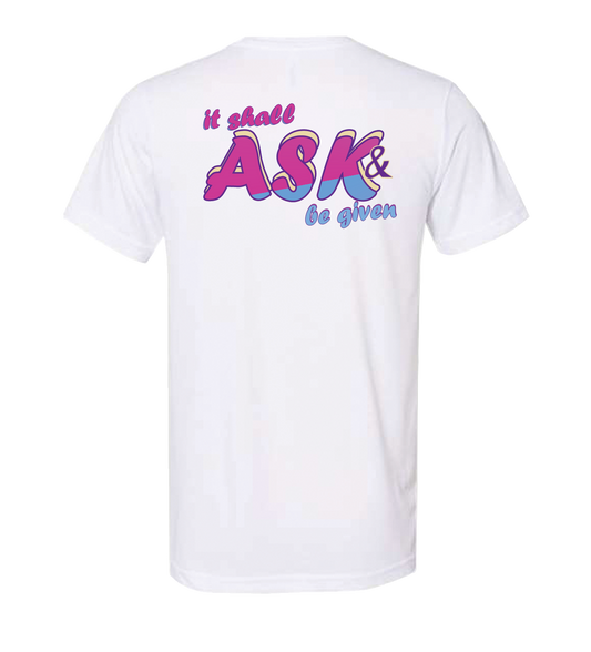 Ask And It Shall Be Given (Multi-Color)