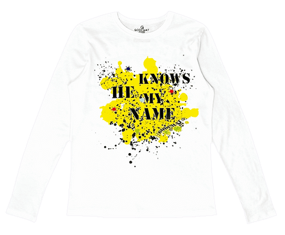 HE KNOWS MY NAME LONG SLEEVED SHIRT FOR WOMEN