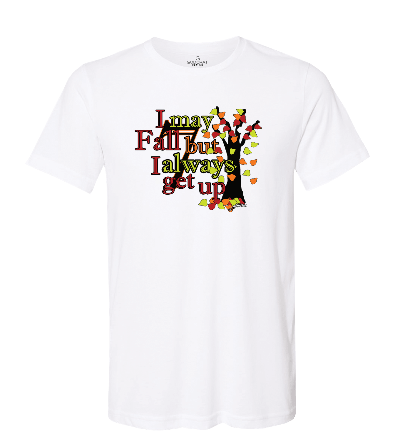 I May Fall 7 But I Always Get Up - (White)