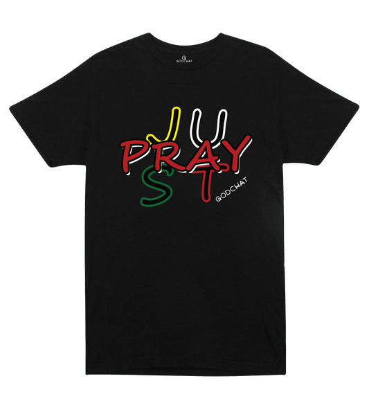 JUST PRAY T-SHIRT!