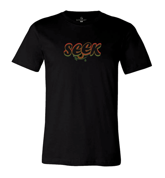 SEEK AND YE SHALL FIND T-SHIRT!