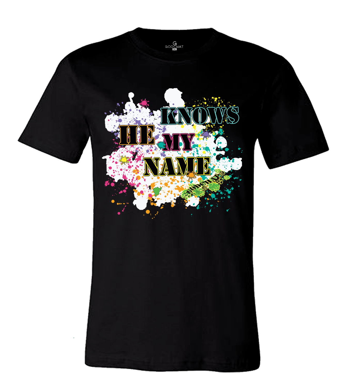 HE KNOWS MY NAME T-SHIRT!