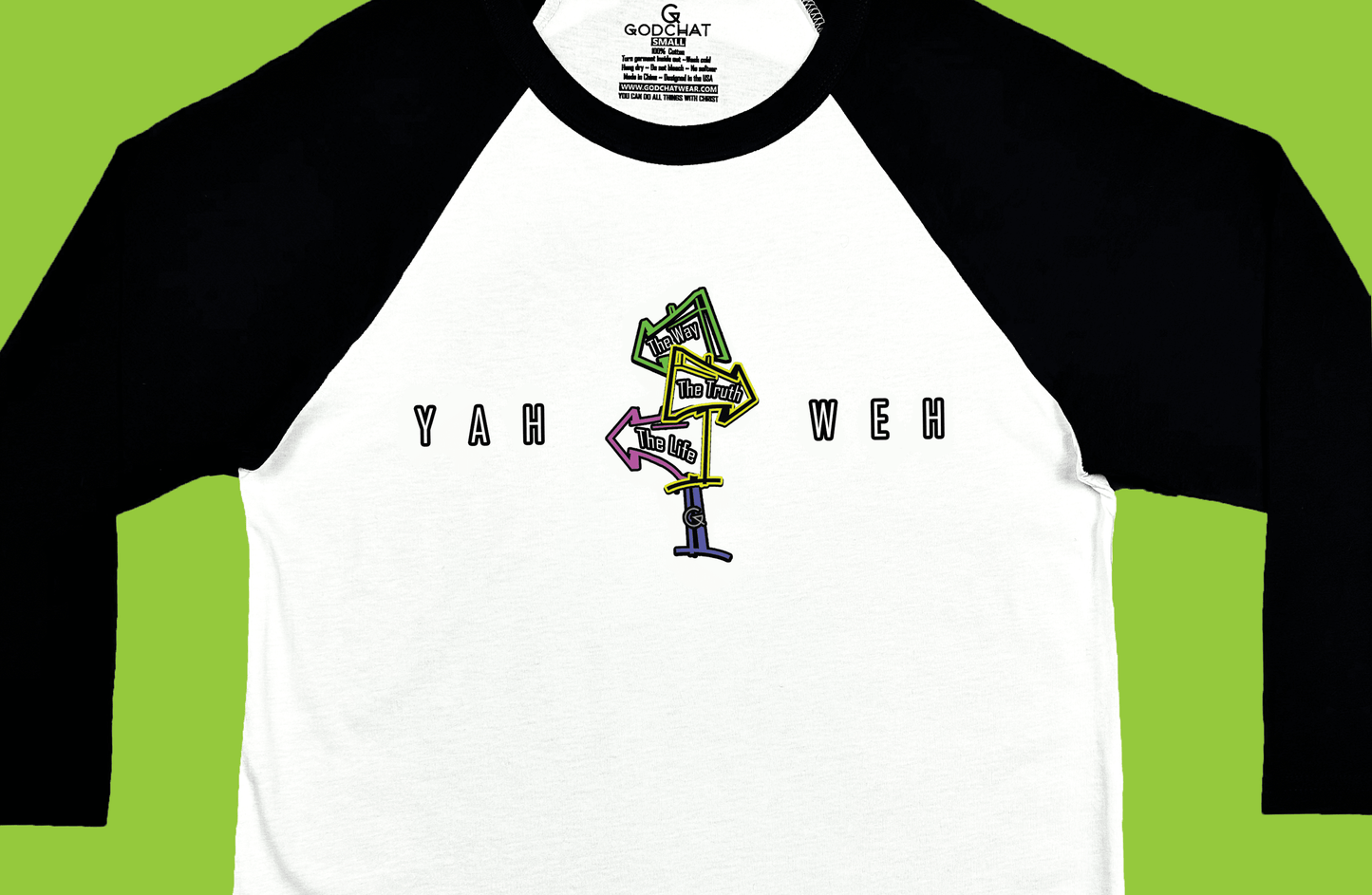 YAHWEH-WAY, TRUTH, LIFE 3/4 SLEEVE SHIRT!
